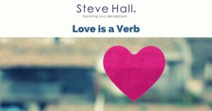 Read more about the article Love is a Verb